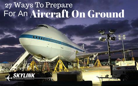 27 Ways To Prepare For An Aircraft On Ground Aog — Skylink