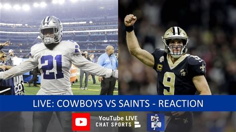 Cowboys Vs Saints Live Stream Reaction And Updates On Highlights From