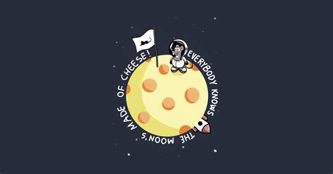 Moons Made Of Cheese Moon Posters And Art Prints Teepublic