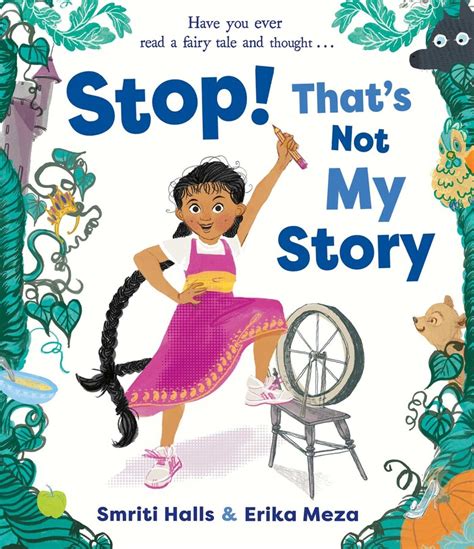 Stop Thats Not My Story Book By Smriti Halls Erika Meza