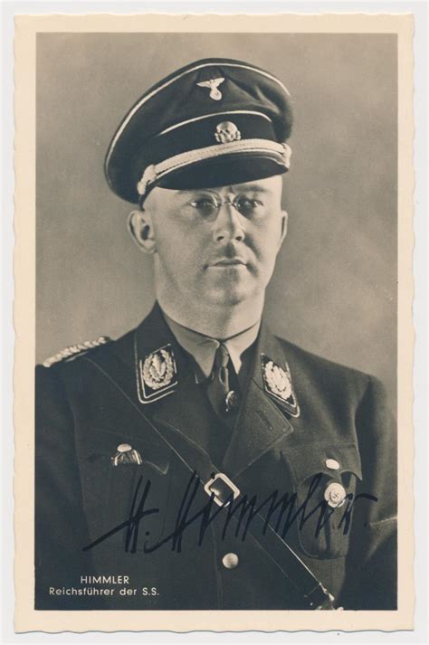 He was known for good organizational skills and for selecting highly competent subordinates. HEINRICH HIMMLER