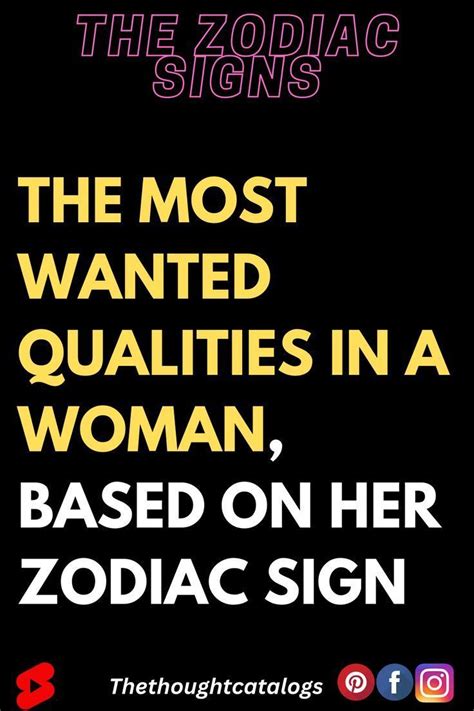 the most desirable traits in a woman based on her zodiac sign in 2023 horoscope love matches