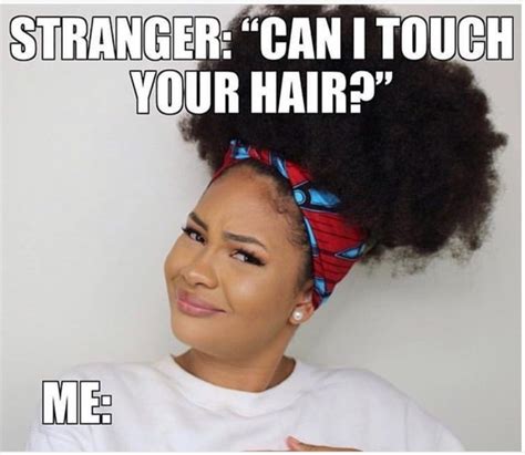 25 Hair Memes Every Black Woman Can Relate To Essence Long Hair