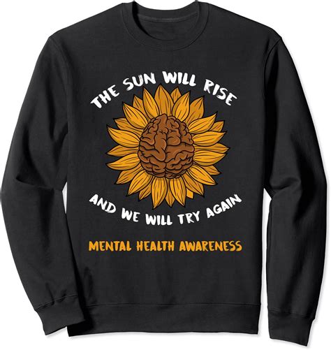 Mental Health Awareness Ts Depression Sunflower Matters Sweatshirt