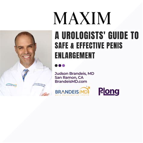 Unveiling Dr Judson Brandeis Expertise A Urologist S Guide To Safely Increasing The Size Of