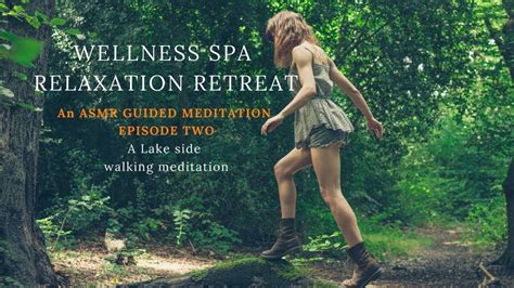 WELLNESS SPA RELAXATION RETREAT- ASMR guided meditation For sleep and