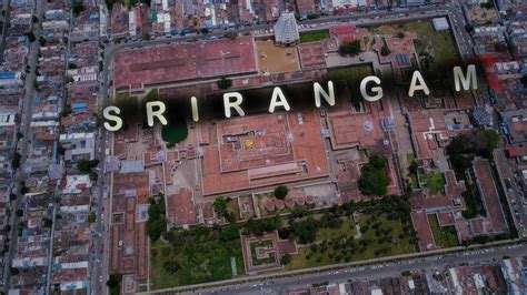 Largest Hindu Temple In India Srirangam Temple Aerial View And