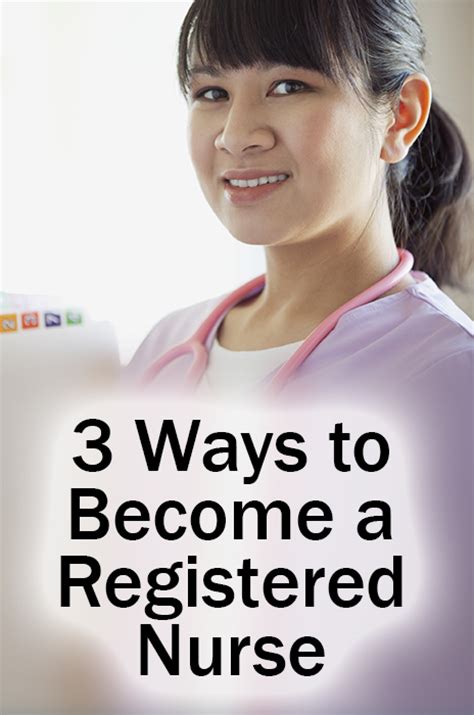 3 Ways To Become A Registered Nurse