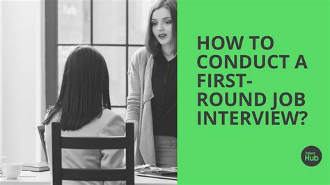 How To Conduct A First Round Job Interview A Step By Step Guide
