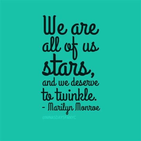 Wisdomwednesday We Are All Of Us Stars And We Deserve To Twinkle