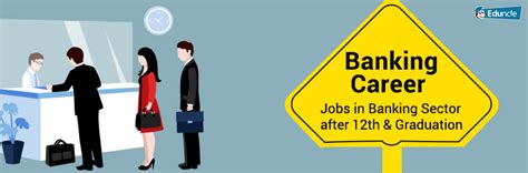 Its also known as private banking in. Banking Career - Jobs in Banking Sector after 12th ...