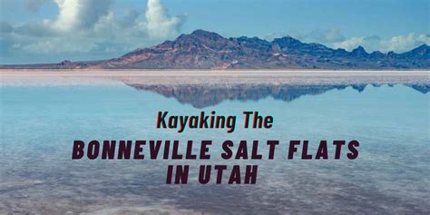 Explore The Mystical Bonneville Salt Flats In Utah With Kayaking Pyenye