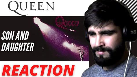 Queen Son And Daughter First Listen Reaction Youtube