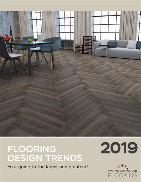 2019 Flooring Trends By Touch Of Color Flooring Issuu