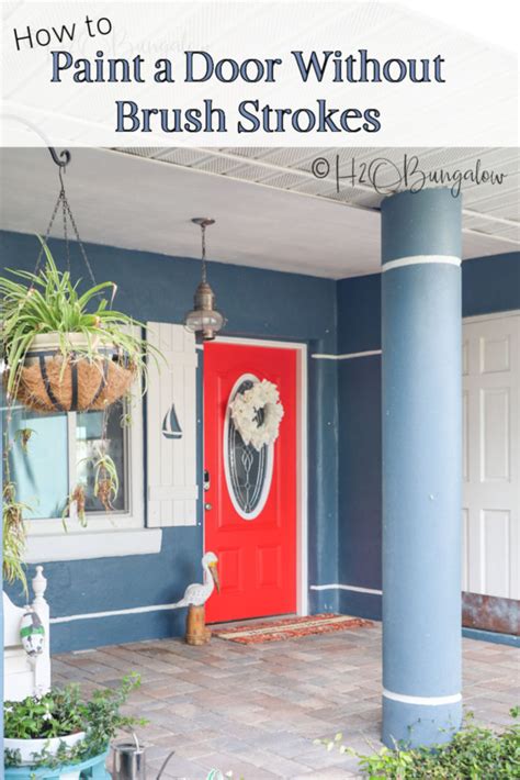 How To Paint A Front Door Without Brush Marks H OBungalow