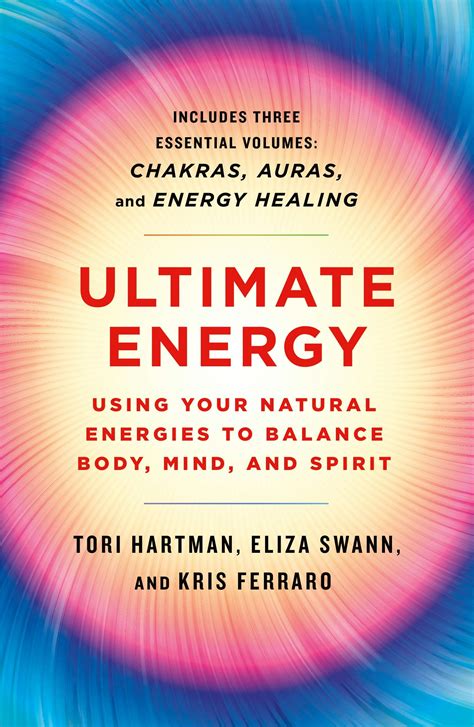 Ultimate Energy Using Your Natural Energies To Balance Body Mind And