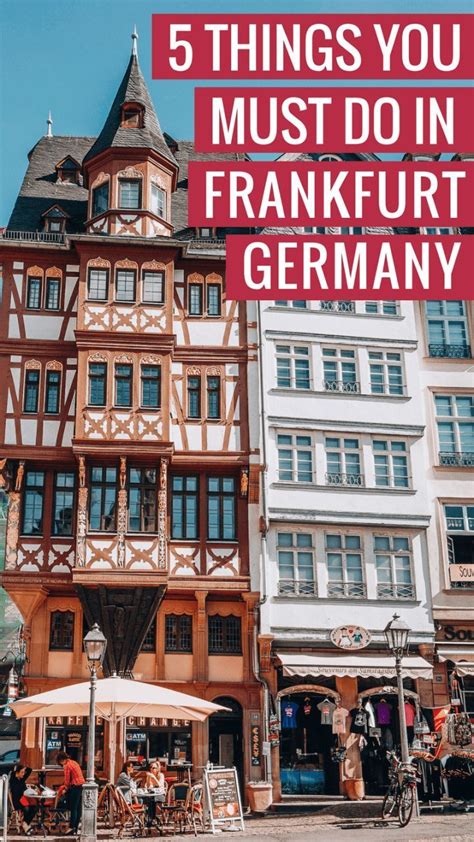 5 Things You Must Do In Frankfurt Germany Frankfurt Germany Travel