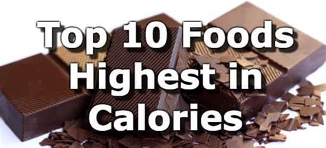 Check spelling or type a new query. Top 10 Foods Highest in Calories