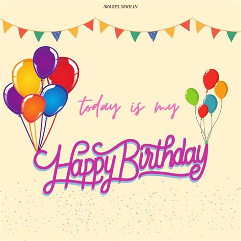 My Happy Birthday Images Download Free Images Srkh