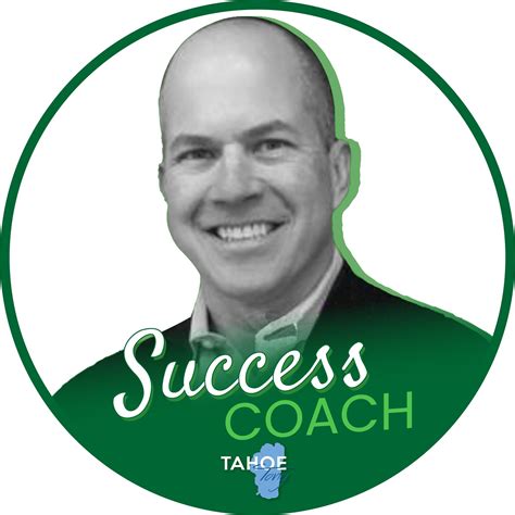 Success Coach Tahoe Tony