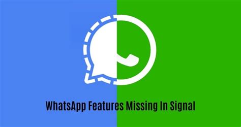 5 Major Missing Features In Signal Messaging App
