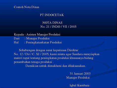 Surat dinas adalah surat resmi dari instansi, baik swasta maupun pemerintahan untuk keperluan cara membuat contoh surat dinas sesuai strukturnya. Contoh Memorandum Dan Nota