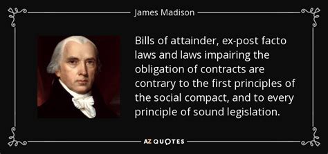 We did not find results for: James Madison quote: Bills of attainder, ex-post facto ...