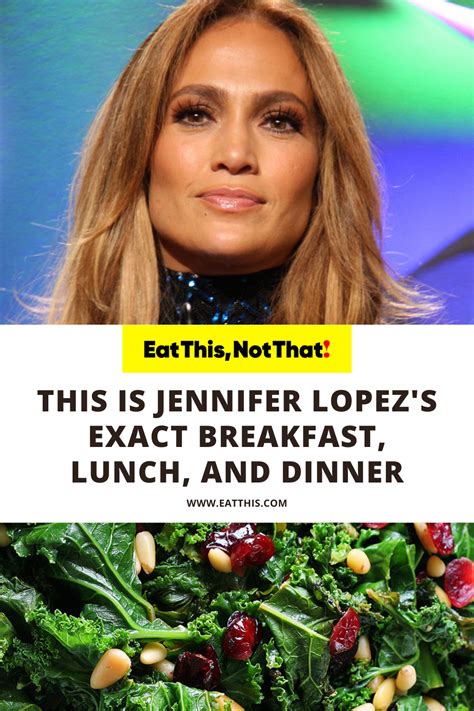 this is jennifer lopez s exact breakfast lunch and dinner — eat this not that in 2022