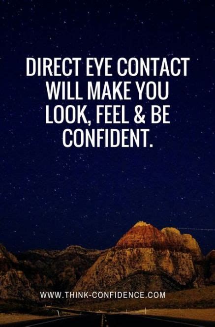 40 Ideas Eye Contact Quotes Relationships Eye Contact Quotes How To Look Confident Eye Contact