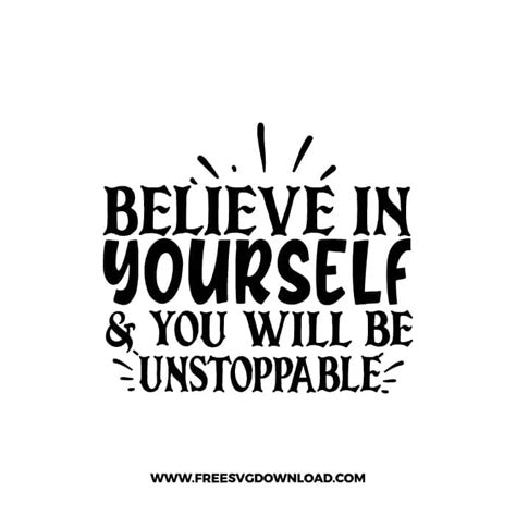 Believe In Yourself And You Will Be Unstoppable Free Svg And Png Download
