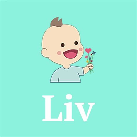 liv meaning origin pronunciation and popularity