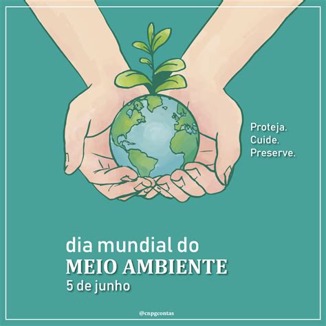 5 De Junho Dia Mundial Do Meio Ambiente Cnpgc