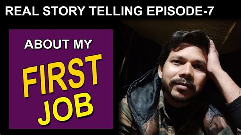 About My First Job Real Story Telling Youtube