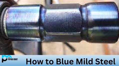 How To Blue Mild Steel