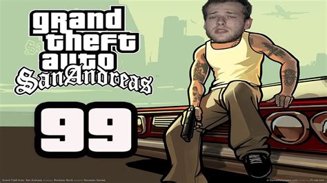 Lets Play Gta San Andreas Hd Part 99 Beat Down On B Dup Youtube