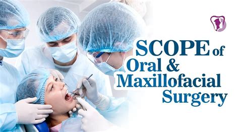 Scope Of Oral And Maxillofacial Surgery
