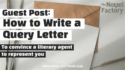 Guest Post How To Write A Query Letter Novel Factory