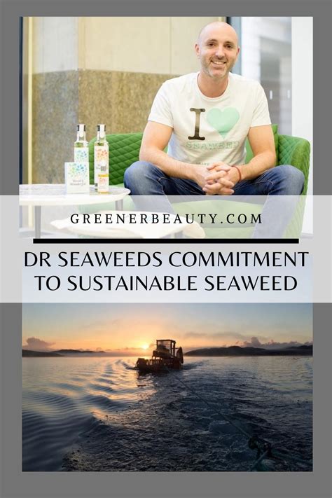 Dr Seaweeds Commitment To Sustainable Seaweed