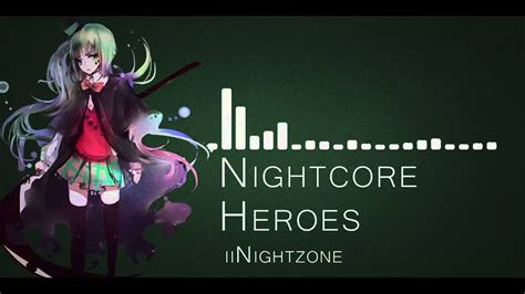 Nightcore Heroes Youtube