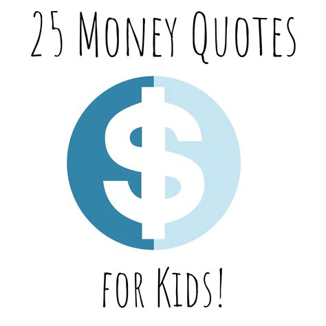 25 Quotes To Teach Kids About Money The Modern Mindful Mom