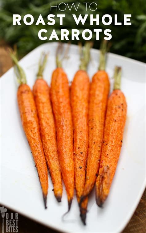 How To Roast Whole Carrots Recipe Roasted Whole Carrots Veggie