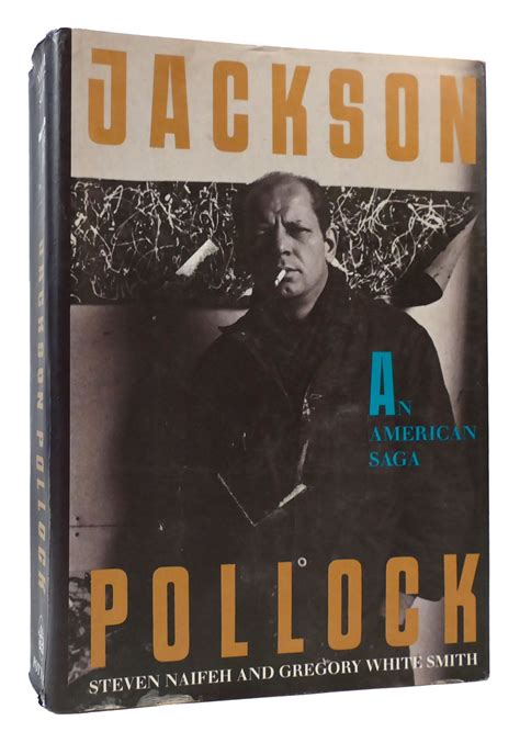 Jackson Pollock An American Saga Steven Naifeh Gregory White Smith