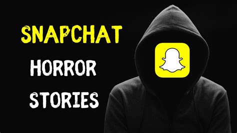 Unsettling Snapchat Horror Stories With Subtitles Youtube
