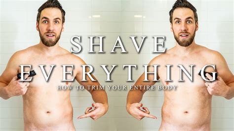 how to properly shave everything balls pits chest arms and legs man health magazine