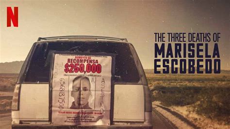 2020 The Three Deaths Of Marisela Escobedo