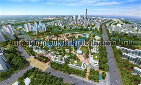 Pembangunan Ibukota Baru Di Kalimantan Timur Indonesia