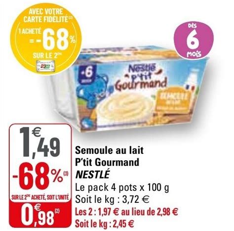 Promo Semoule Au Lait P Tit Gourmand Nestl Chez G