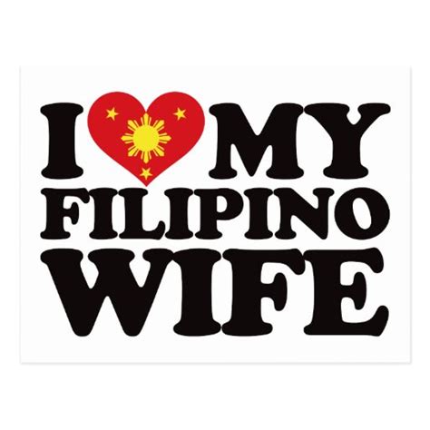 I Love My Filipino Wife Postcard Zazzle