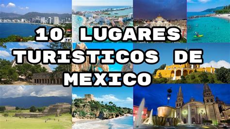 Los Mejores Lugares Turísticos De México YouTube