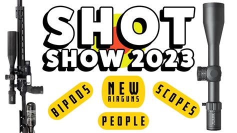 New Airguns Shot Show 2023 Optics People Pellet Pusher Report